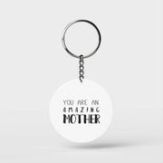 Amazing Mother Keychain