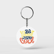 Be You Stay Cool Keychain