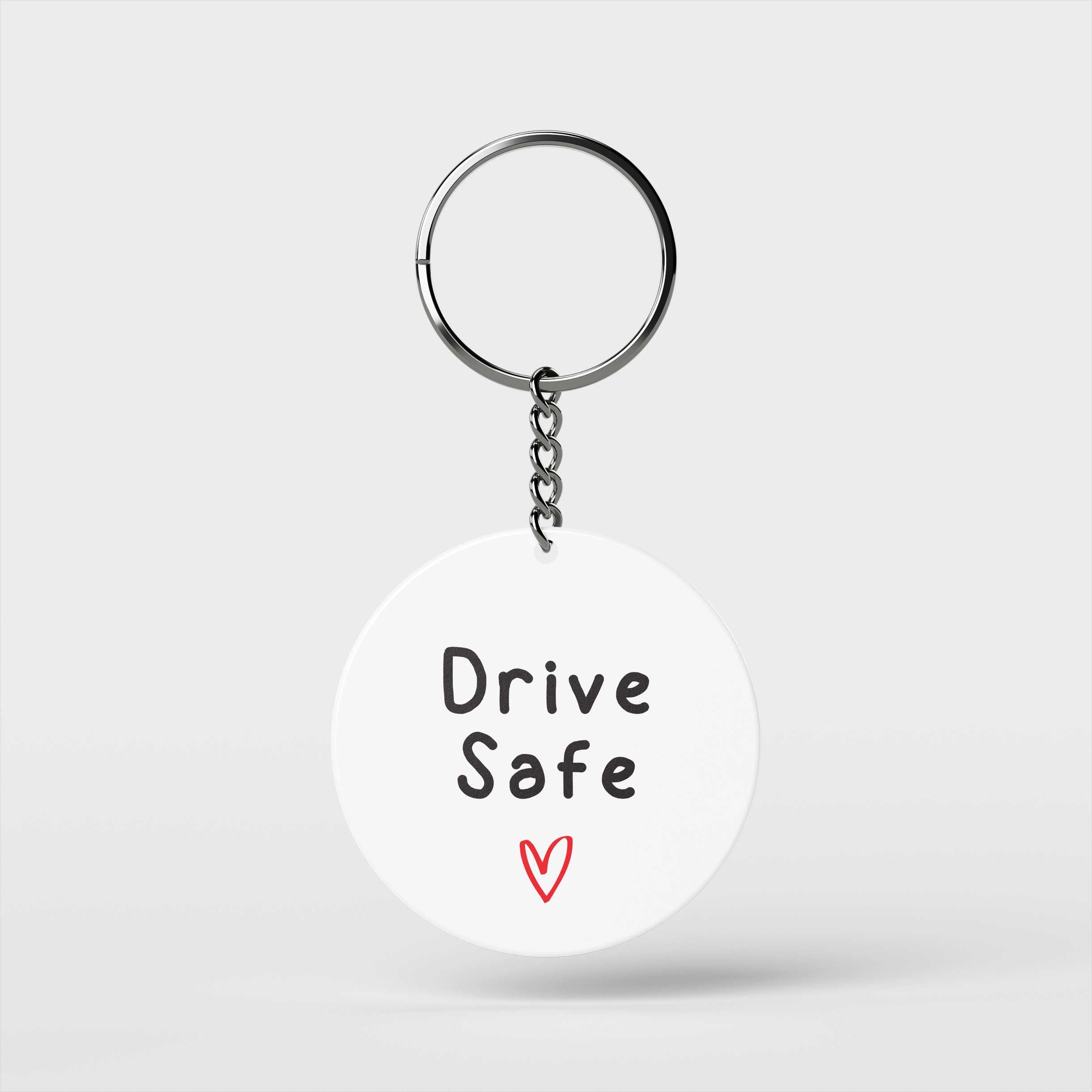 Drive Safe Keychain