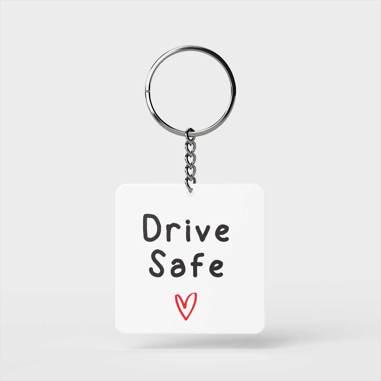 Drive Safe Keychain