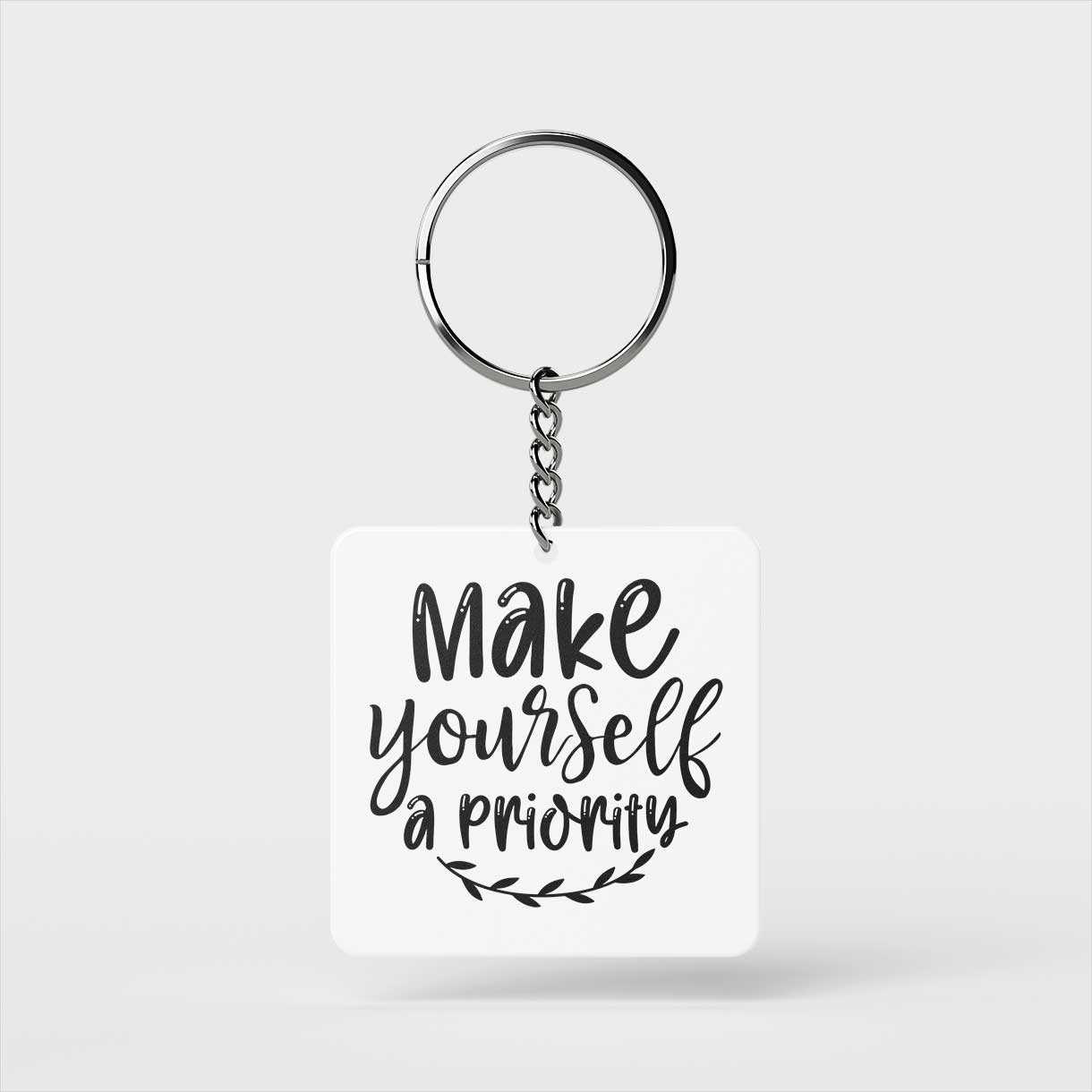 Prioritize Yourself Keychain