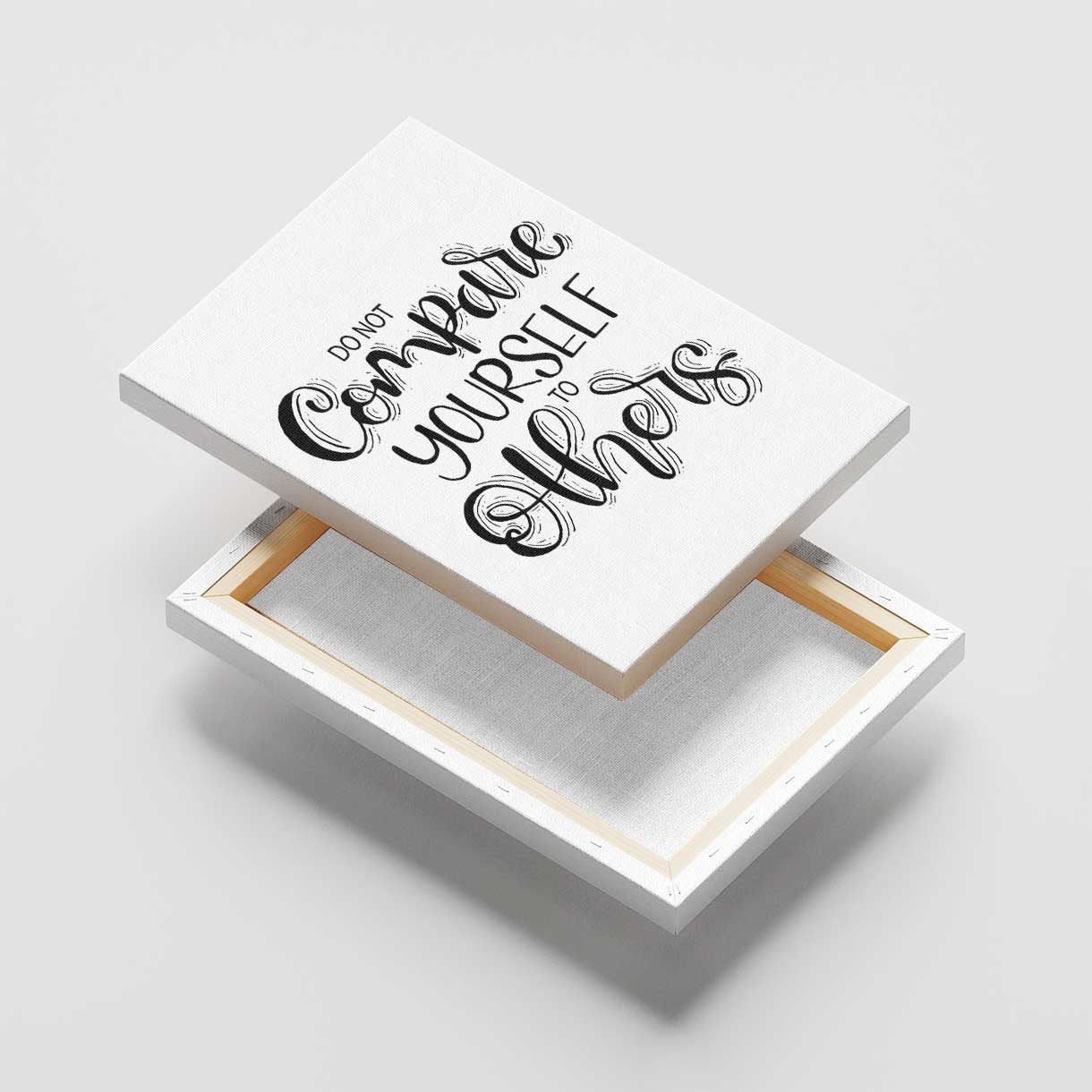 Don't Compare Yourself Canvas