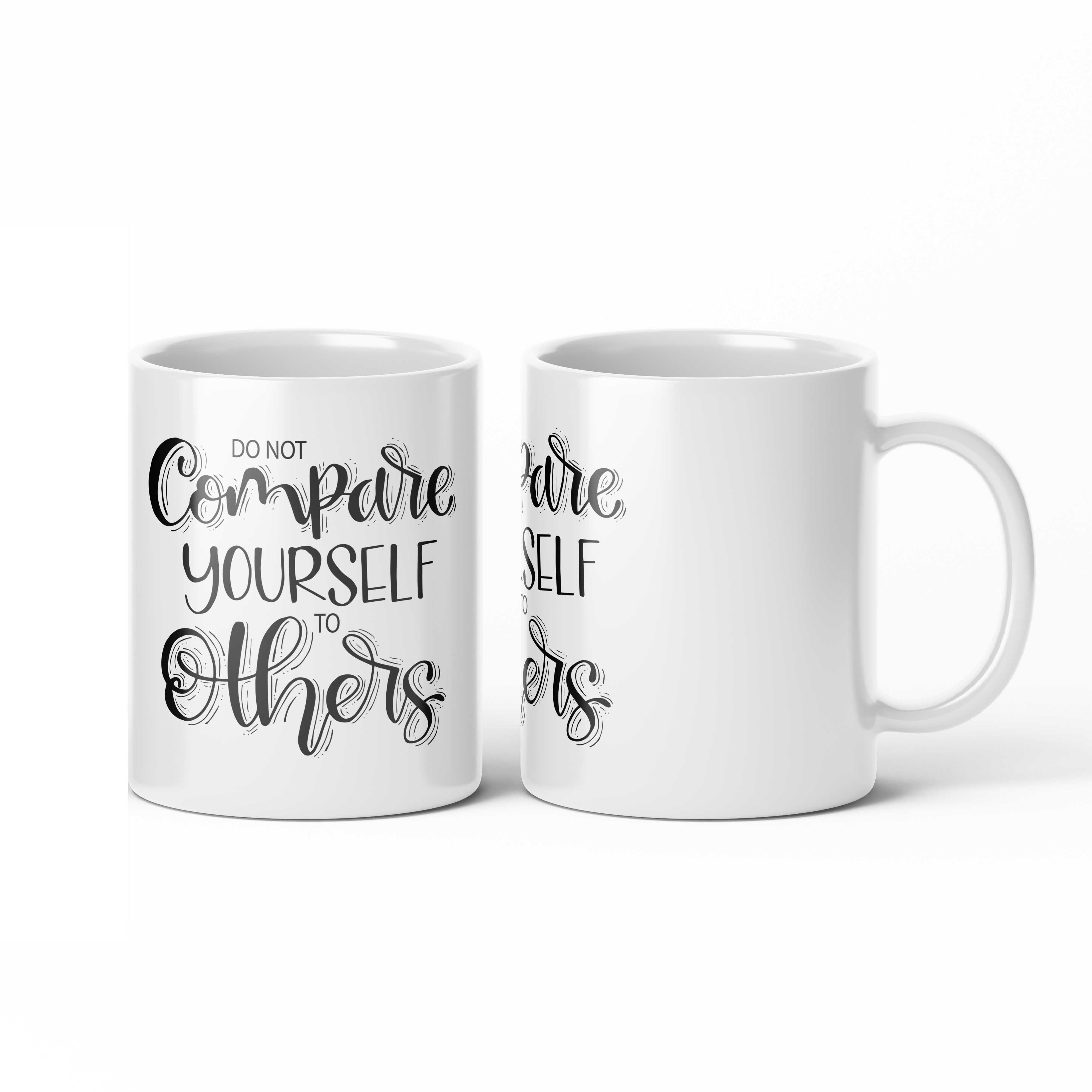 Don't Compare Yourself Mug