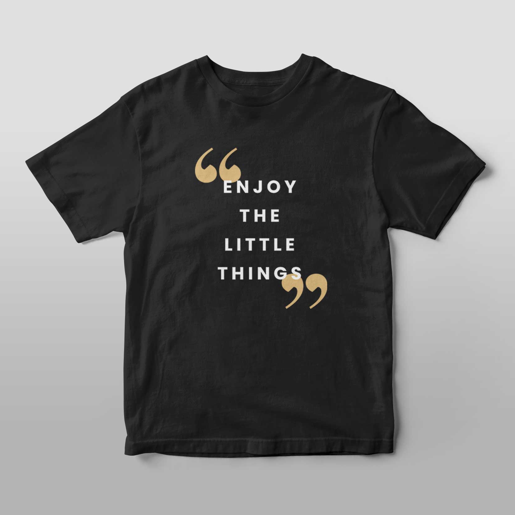 Enjoy Little Things T-Shirt