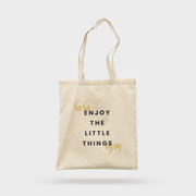 Enjoy Little Things Tote Bag