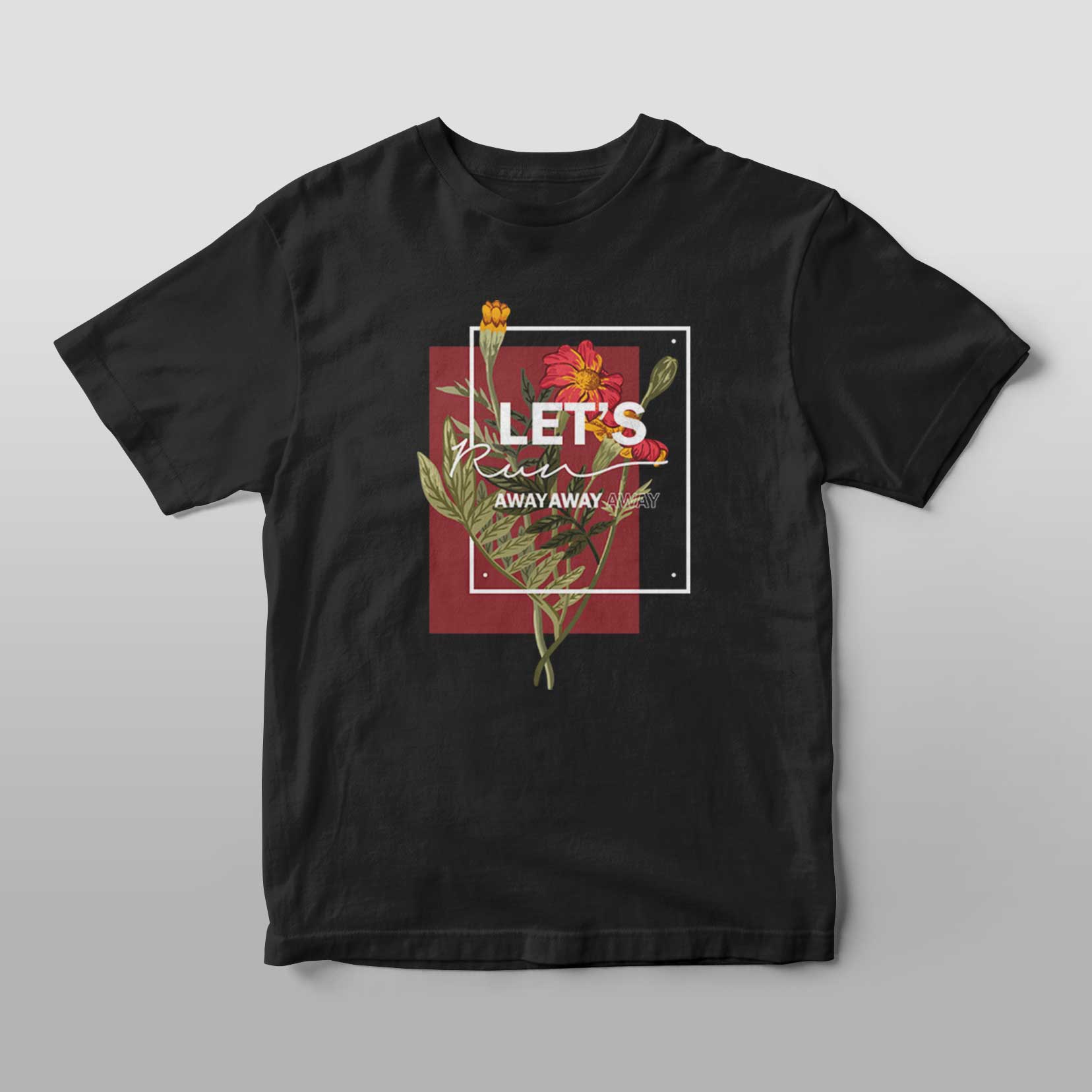 Let's Run Away T-Shirt
