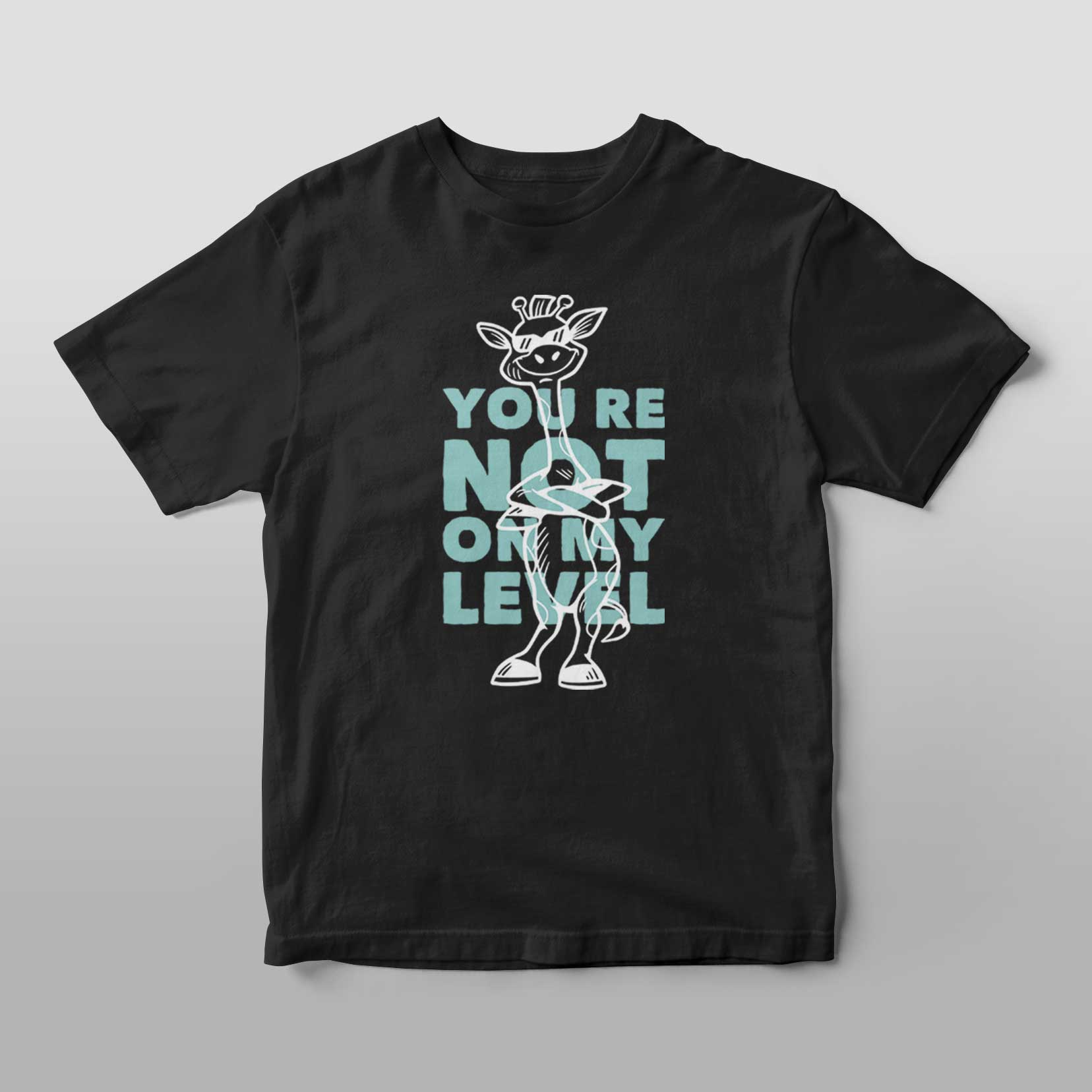 Not My Level Giraffe T-Shirt