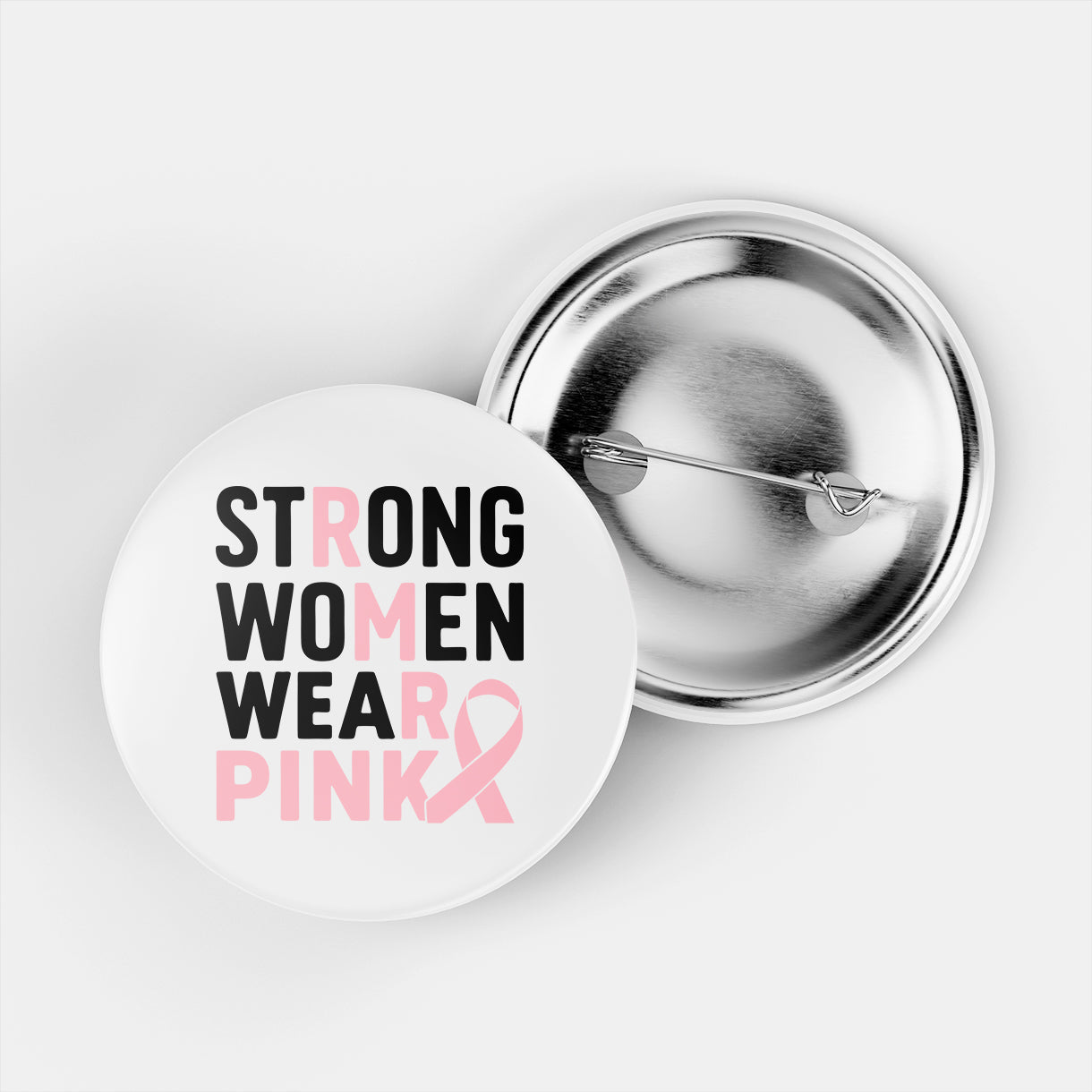 Strong Women Wear Pink Pin