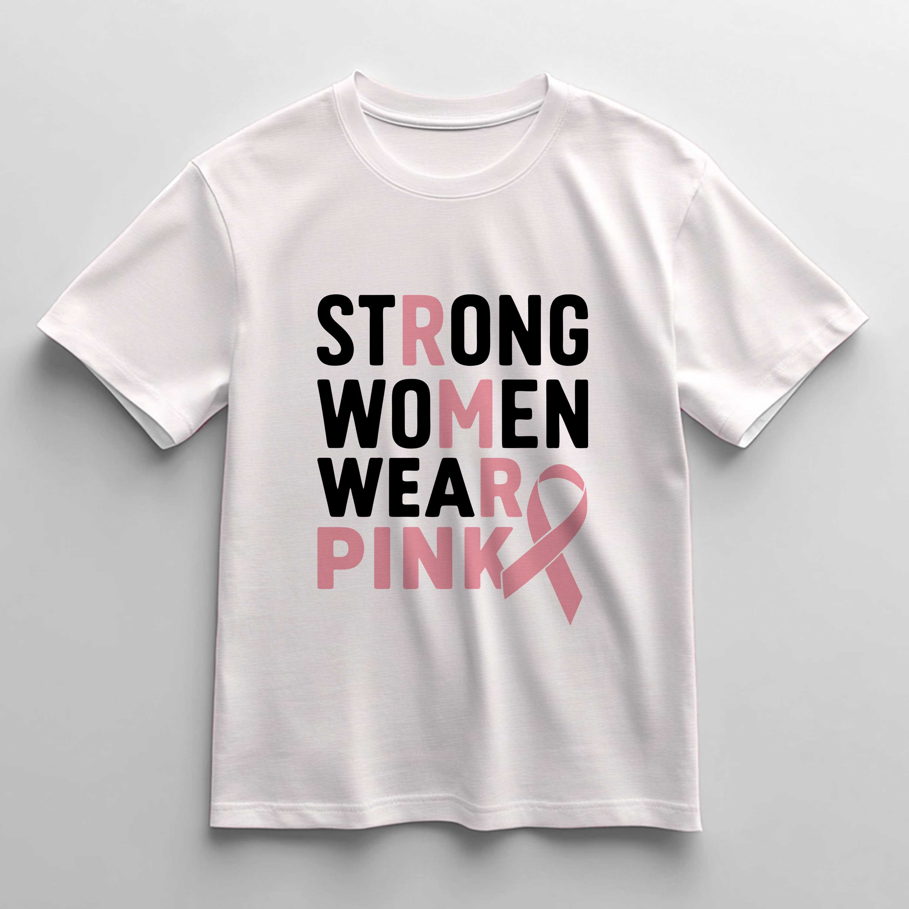 Strong Women Wear Pink T-Shirt