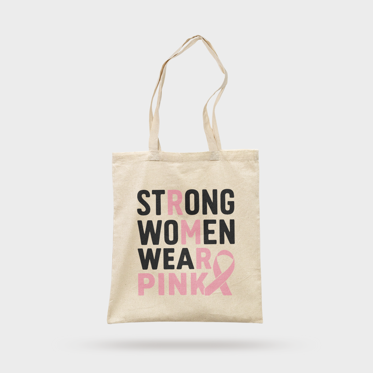 Strong Women Wear Tote Bag